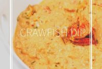 Creamy Cajun Crawfish Dip Recipe for Parties and Game Day