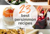 23 Persimmon Recipes and Produce Guide