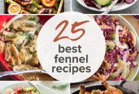 25 Fennel Recipes with Tips for Choosing, Storing and Cooking