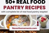 50+ Pantry Recipes Using Real Food Staples