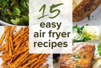 15+ Quick Air Fryer Recipes for Every Meal