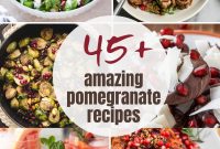 45 Pomegranate Recipes and Complete Produce Guide