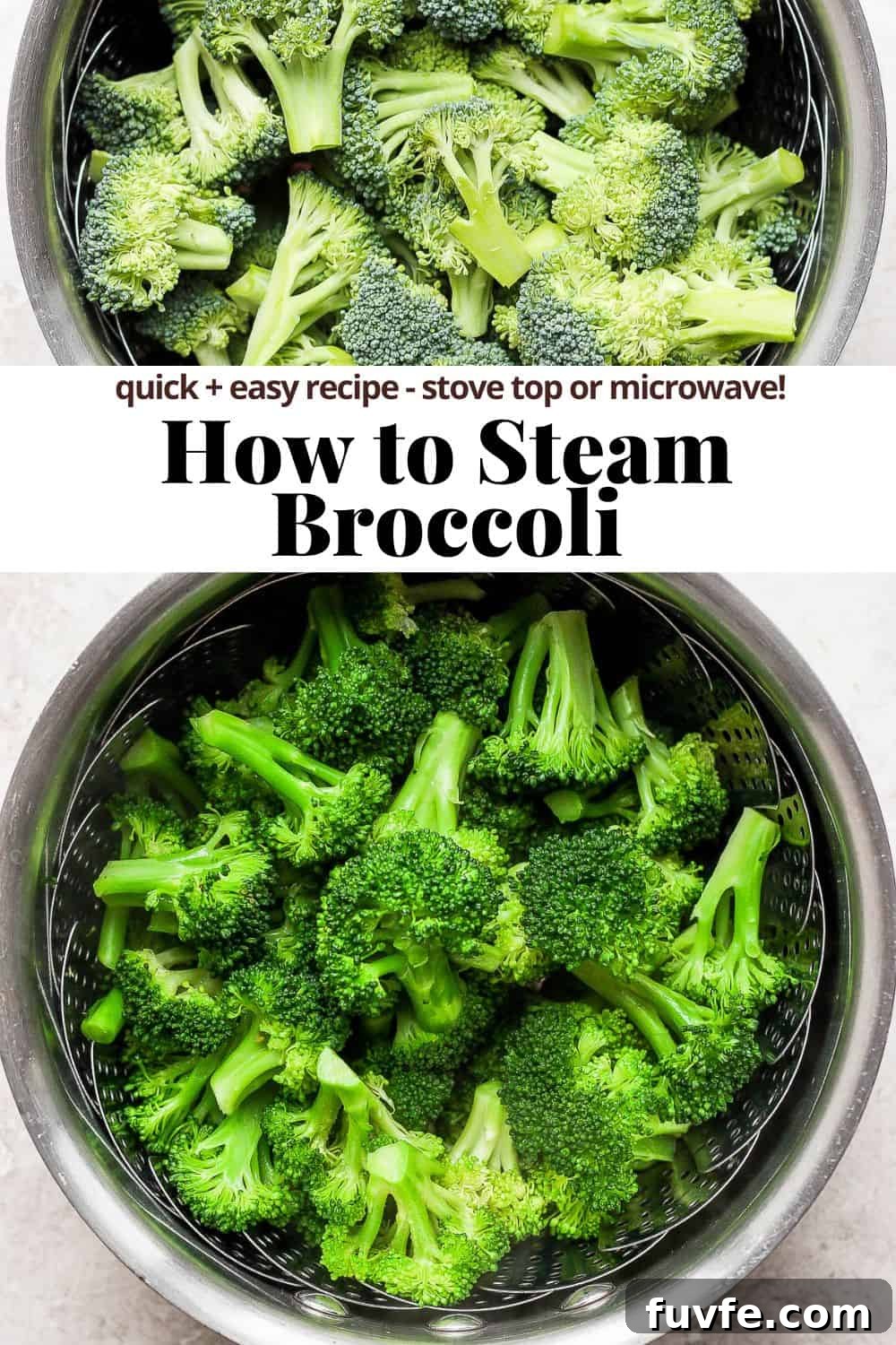 How to Steam Broccoli: Stovetop and Microwave Methods 11 Pinterest image for how to steam broccoli.