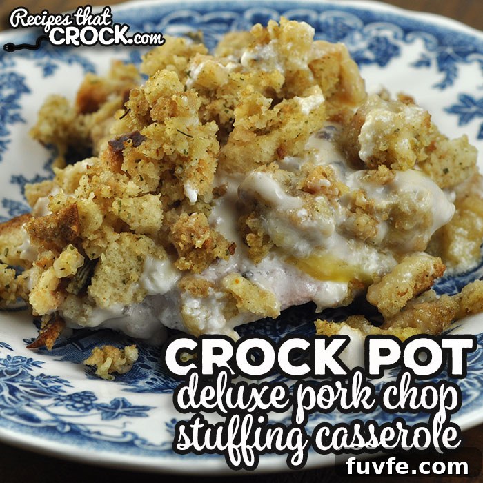 Deluxe Crock Pot Pork Chop Stuffing Casserole